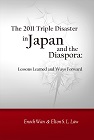 The 2011 Triple Diasaster in Japan and the Diaspora: Lessons Learned and Ways Forward