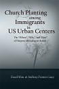 Church Planting Among Immigrants in US Urban Centers