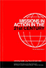 Missions in Action in the 21st Century